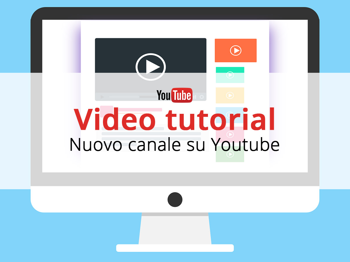 Canale su Youtube con video tutorial