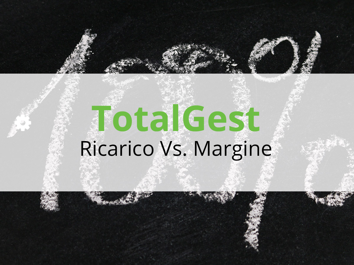 TotalGest – Ricarico Vs. Margine