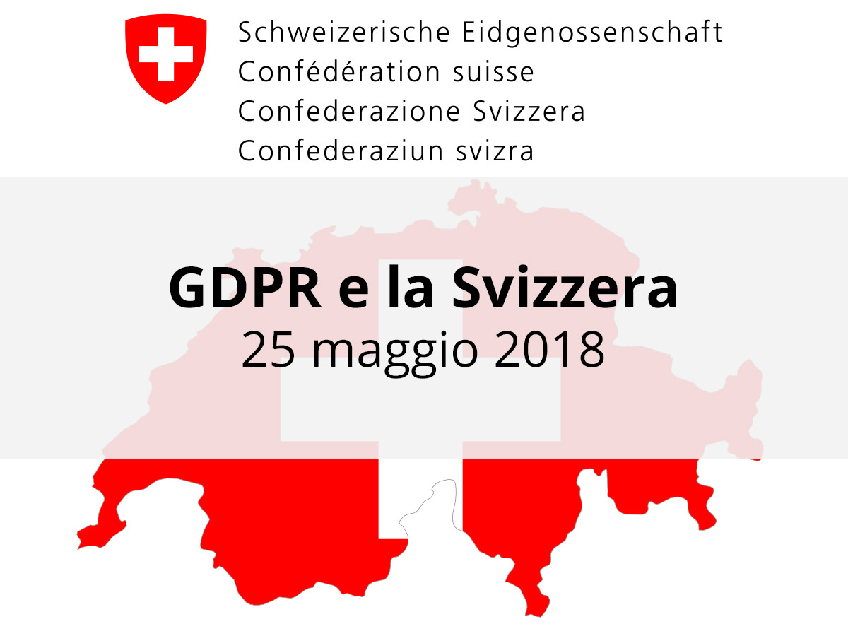 Protezione dei dati, GDPR e la Svizzera