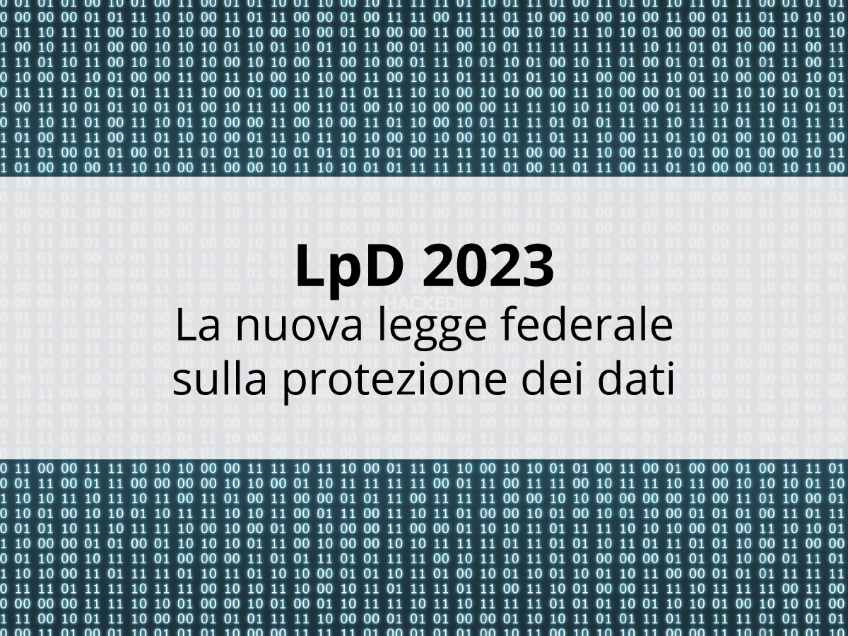 La nuova legge federale sulla protezione dei dati (nFADP) 2023